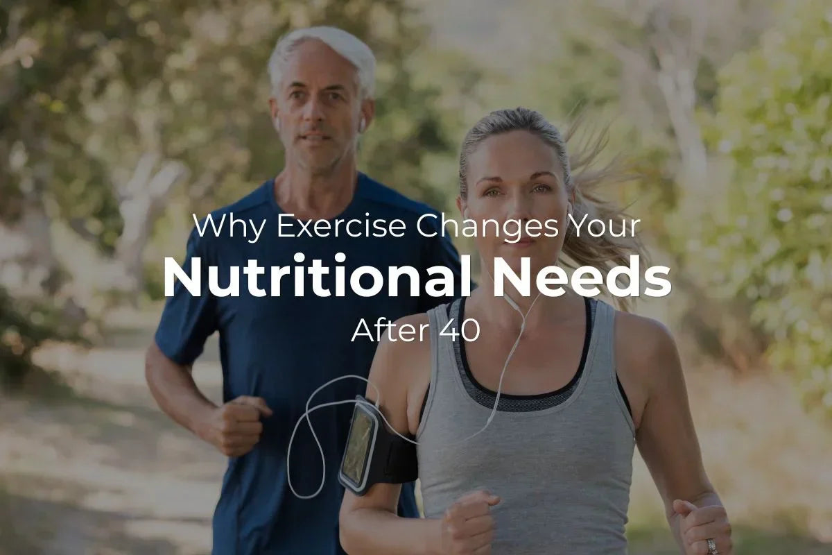 Why Exercise Changes Your Nutritional Needs After 40