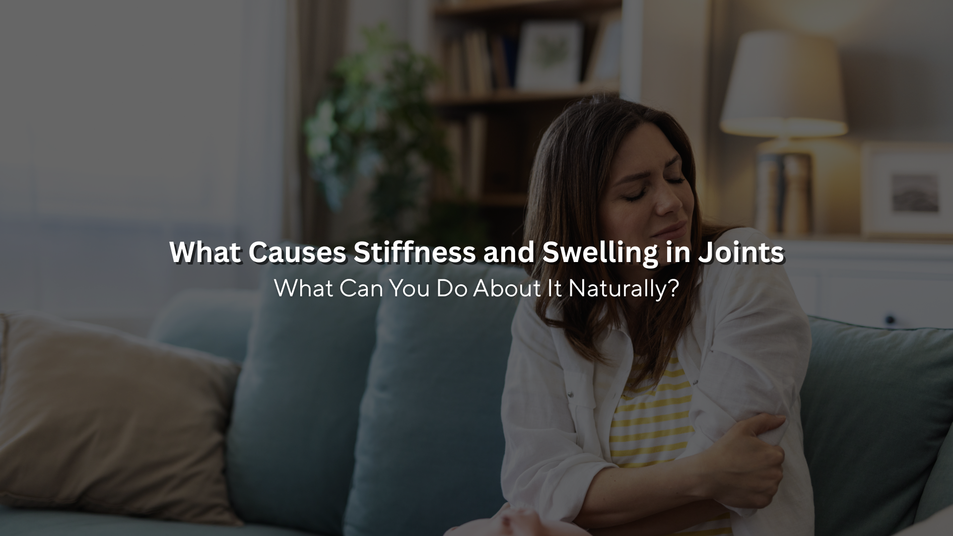 Joint Stiffness and Swelling: What Causes It?